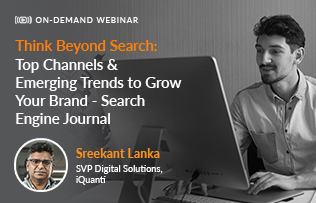 Think Beyond Search: Top Channels & Emerging Trends to Grow Your Business